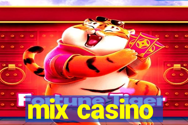 mix casino